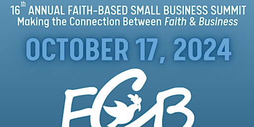 Imagen principal de 16th Annual Connecting Faith and Business Summit
