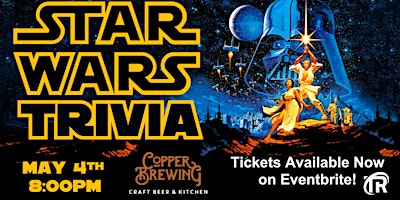 Kelowna Star Wars May the 4th Trivia Night at Copper Brewing! primary image