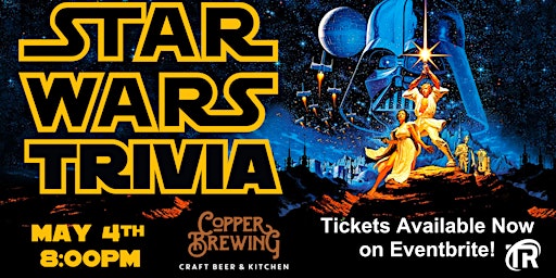 Imagem principal do evento Kelowna Star Wars May the 4th Trivia Night at Copper Brewing!