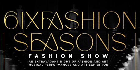 6ixFashion Seasons Fashion Show SS2