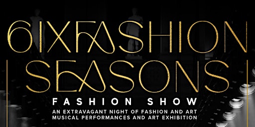 Imagem principal do evento 6ixFashion Seasons Fashion Show SS2