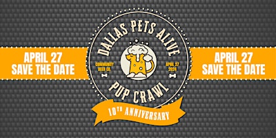 Hauptbild für Dallas Pets Alive 10th Annual Pup Crawl