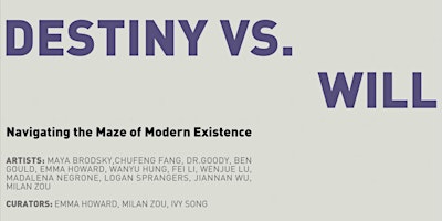 Destiny vs. Will: Navigating the Maze of Modern Existence primary image
