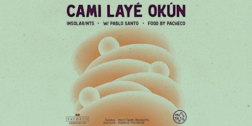 Immagine principale di Hen's Teeth HIFI Presents DJ Cami Layé Okún (NTS) 