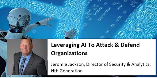 Imagem principal do evento Annual General Meeting & Leveraging AI To Attack & Defend Organizations
