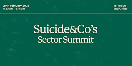 Suicide&Co's Sector Summit 2025