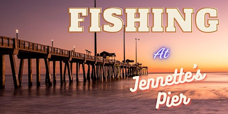 Fishing at Jennette's Pier