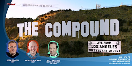 The Compound and Friends LIVE in Los Angeles