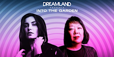 Primaire afbeelding van Dreamland Presents: Into the Garden feat. Black Lotus & Hiroko Yamamura