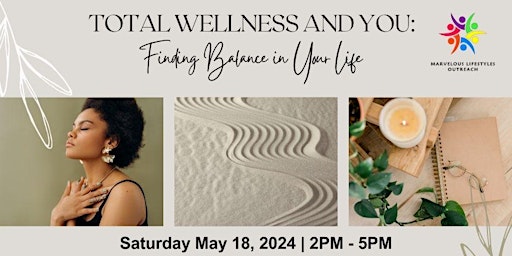 Imagem principal do evento Total Wellness and You: Finding Balance in Your Life