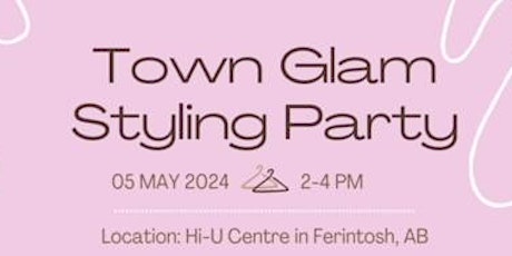 Town Glam Styling Party