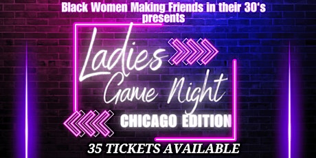 Immagine principale di Chicago Edition Ladies Game Night 