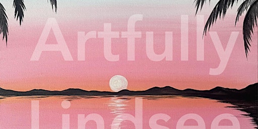 Imagen principal de Copy of Artfully Taught with Lindsee, painting “Pastel Sunset”