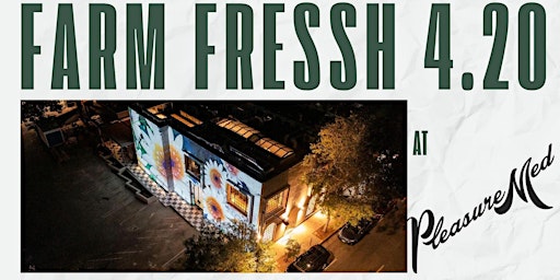 Hauptbild für Farm Fressh 420 at PleasureMed