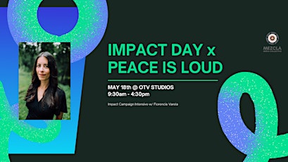 Mezcla presents Impact Day x Peace Is Loud