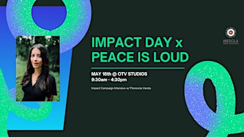 Immagine principale di Mezcla presents Impact Day x Peace Is Loud 