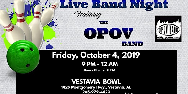 Live Band Night featuring OPOV Band at Vestavia Bowl