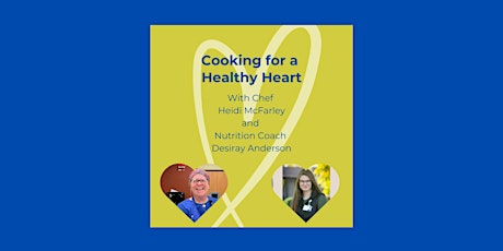 BZP-WWV, Heart Healthy Cooking Class with Heidi  and Desiray