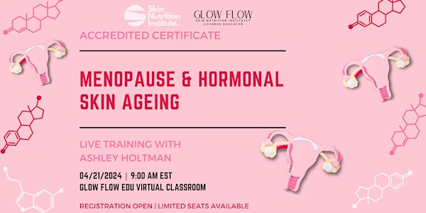Menopause & Hormonal Skin Ageing | Accredited Half Day Training