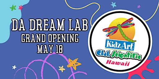 Hauptbild für Da Dream Lab Grand Opening!