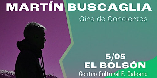 Imagem principal do evento Martín Buscaglia - El Bolsón - El Eterno Retorno al Sur