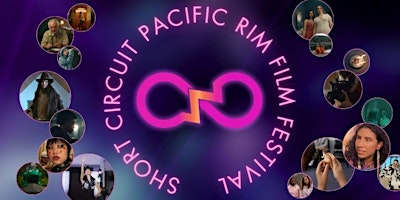 Imagem principal do evento Short Circuit Pacific Rim Film Festival
