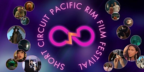 Imagen principal de Short Circuit Pacific Rim Film Festival