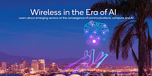 San Diego Wireless Summit                    Wireless in the Era of AI  primärbild