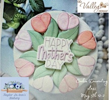 Imagem principal do evento Mother's Day Cookie Decorating with Taylor LeAnn's Bakery