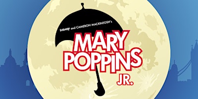 Imagem principal do evento Mary Poppins, Jr. - Friday