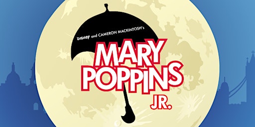 Imagem principal do evento Mary Poppins, Jr. - Sunday Matinee