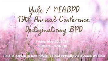 Image principale de 19th Annual Yale NEABPD Conference