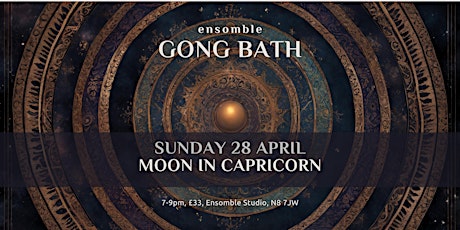 Gong Bath - Sunday 28 April
