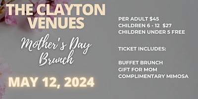 Primaire afbeelding van Mother's Day Brunch at The Clayton Venues