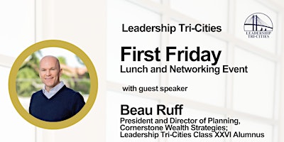 Imagem principal do evento LTC First Friday Lunch for May with Beau Ruff