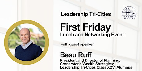 LTC First Friday Lunch for May with Beau Ruff