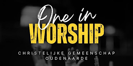 Image principale de Worship Night Christelijke Gemeenschap Oudenaarde