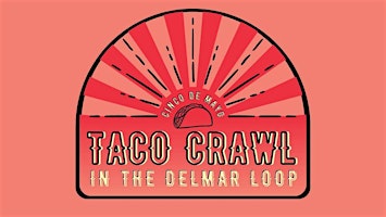Primaire afbeelding van Cinco de Mayo Taco Crawl in the Delmar Loop