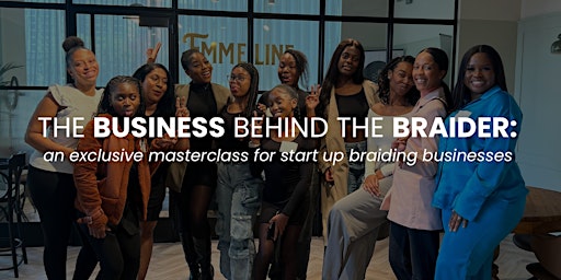 Image principale de The Business Behind the Braider Masterclass