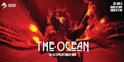 The Ocean: Led Zeppelin Tribute Band primary image