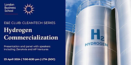 London Business School - CleanTech Series(Hydrogen Commercialisation)