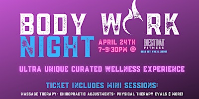 Body Work Night- Ultra Unique Wellness Experience @ Best Day Fitness primary image