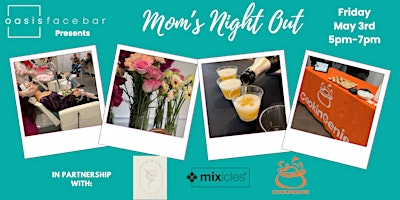 "Mom's Night Out" at Oasis Face Bar primary image