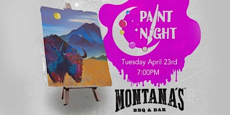 Paint Night - Montana's  BBQ & Bar