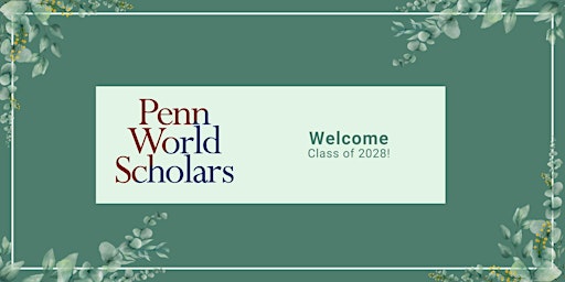 Primaire afbeelding van Penn World Scholars Class of 2028 Virtual Welcome and Information Session