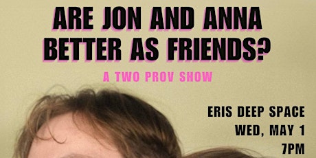 Hauptbild für Are Jon and Anna Better as Friends?