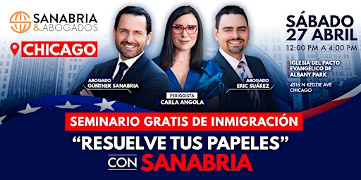 Imagem principal do evento CHICAGO RESUELVE TUS PAPELES CON SANABRIA