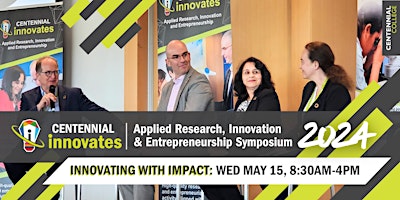 Hauptbild für Innovating with Impact: Centennial Innovates 2024 Symposium