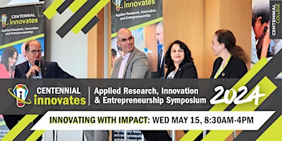 Imagem principal de Centennial Innovates 2024: Applied Research, Innovation & Entrepreneurship