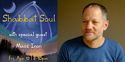 Immagine principale di Shabbat Soul with special guest Maoz Inon 